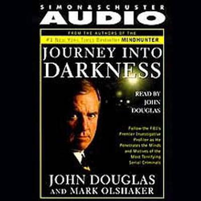 Journey into Darkness by John Douglas audiobook
