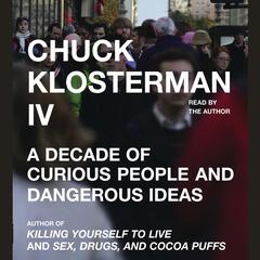 Chuck Klosterman IV by Chuck Klosterman audiobook