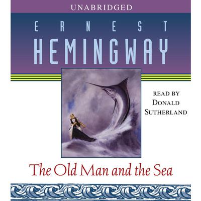 The Old Man and the Sea by Ernest Hemingway audiobook