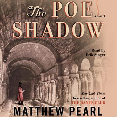 The Poe Shadow by Matthew Pearl audiobook
