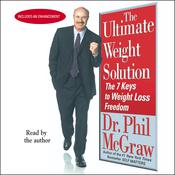 The Ultimate Weight Solution by  Dr. Phil McGraw audiobook