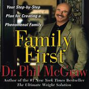 Family First by  Dr. Phil McGraw audiobook