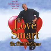 Love Smart by  Dr. Phil McGraw audiobook