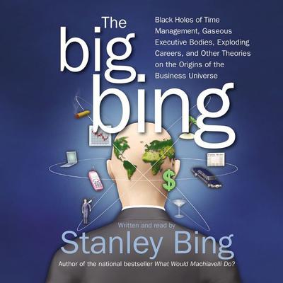 The Big Bing by Stanley Bing audiobook