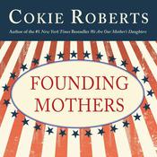 Founding Mothers by  Cokie Roberts audiobook