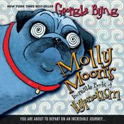 Molly Moon's Incredible Book of Hypnotism by  Georgia Byng audiobook