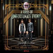 Series of Unfortunate Events #6: The Ersatz Elevator by  Lemony Snicket audiobook