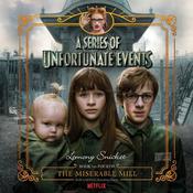 Series of Unfortunate Events #4: The Miserable Mill by  Lemony Snicket audiobook
