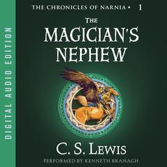 The Magician's Nephew by C. S. Lewis audiobook