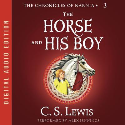 The Horse and His Boy by C. S. Lewis audiobook
