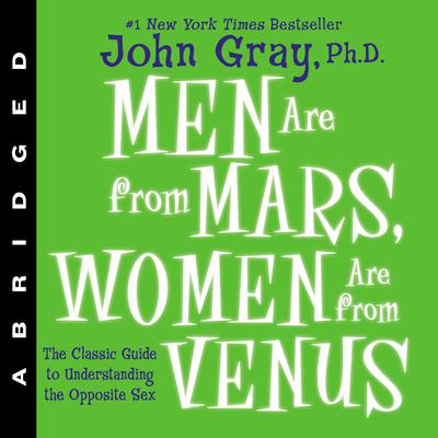 Men Are from Mars, Women Are from Venus by John Gray audiobook