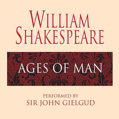 Ages of Man by William Shakespeare audiobook