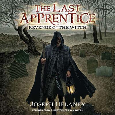 Last Apprentice: Revenge of the Witch (Book 1) by Joseph Delaney audiobook