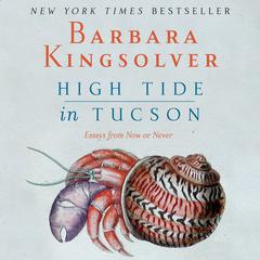 High Tide in Tucson by Barbara Kingsolver audiobook