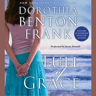 Full of Grace by Dorothea Benton Frank audiobook