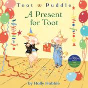 A PRESENT FOR TOOT by  Holly Hobbie audiobook