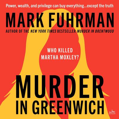 Murder in Greenwich by Mark Fuhrman audiobook