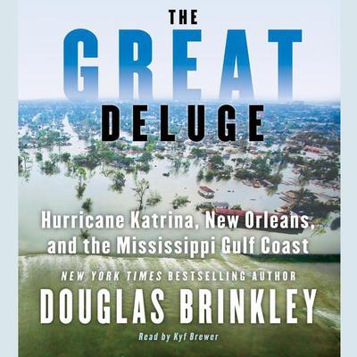 The Great Deluge by Douglas Brinkley audiobook