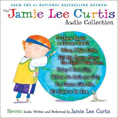 The Jamie Lee Curtis Audio Collection by Jamie Lee Curtis audiobook