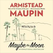 MAYBE THE MOON by  Armistead Maupin audiobook