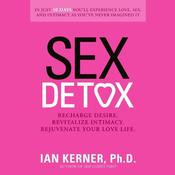 Sex Detox by  Ian Kerner PhD audiobook