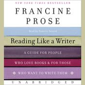 Reading Like a Writer by  Francine Prose audiobook