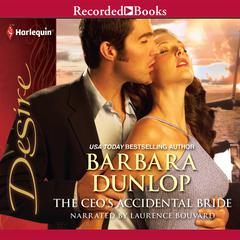 The CEO's Accidental Bride by Barbara Dunlop audiobook