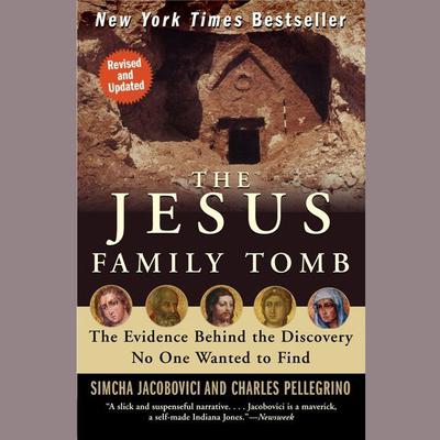 The Jesus Family Tomb by Simcha Jacobovici audiobook