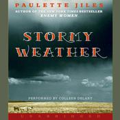Stormy Weather by  Paulette Jiles audiobook