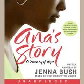 Ana's Story by  Jenna Bush Hager audiobook