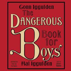 The Dangerous Book for Boys by Conn Iggulden audiobook