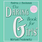 The Daring Book for Girls by  Andrea J. Buchanan audiobook