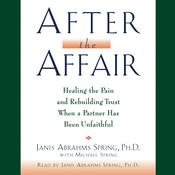 After the Affair by  Janis A. Spring PhD audiobook