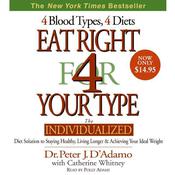 Eat Right for Your Type by  Dr. Peter J. D’Adamo audiobook