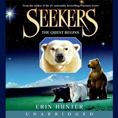 Seekers #1: The Quest Begins by Erin Hunter audiobook