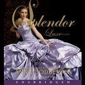 Splendor by  Anna Godbersen audiobook