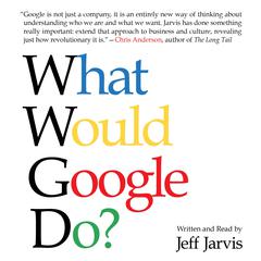 What Would Google Do? by Jeff Jarvis audiobook