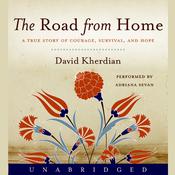 The Road From Home by  David Kherdian audiobook