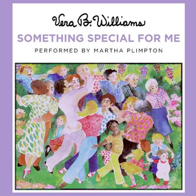 Something Special for Me by Vera B. Williams audiobook