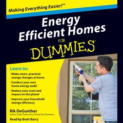 Energy Efficient Homes for Dummies by Rik DeGunther audiobook