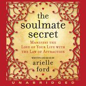 The Soulmate Secret by  Arielle Ford audiobook