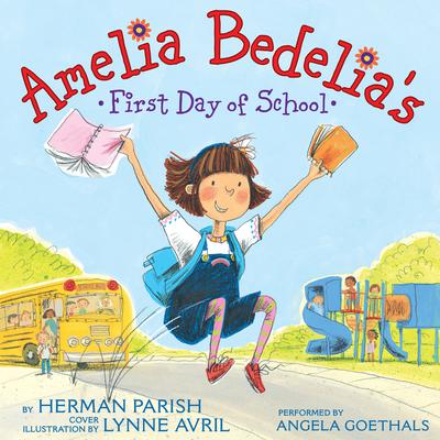 Amelia Bedelia's First Day of School by Herman Parish audiobook