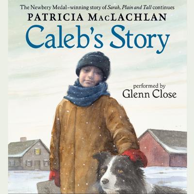 Caleb's Story by Patricia MacLachlan audiobook