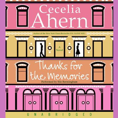 Thanks for the Memories by Cecelia Ahern audiobook