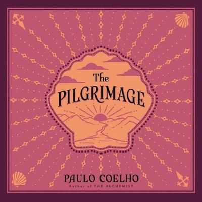 The Pilgrimage by Paulo Coelho audiobook