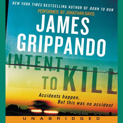 Intent to Kill by James Grippando audiobook