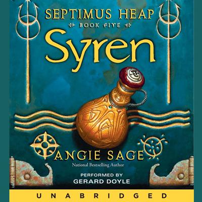 Septimus Heap, Book Five: Syren by Angie Sage audiobook