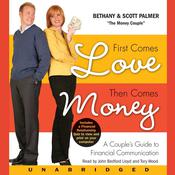 First Comes Love, Then Comes Money by  Bethany Palmer audiobook