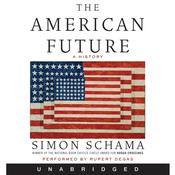 The American Future by  Simon Schama audiobook