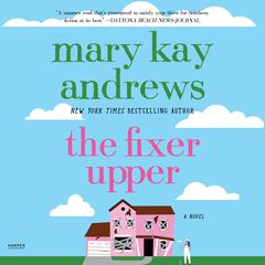 The Fixer Upper by Mary Kay Andrews audiobook